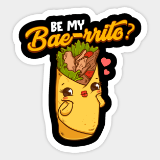 Cute & Funny Be My Bae-rrito Bae Burrito Pun Sticker